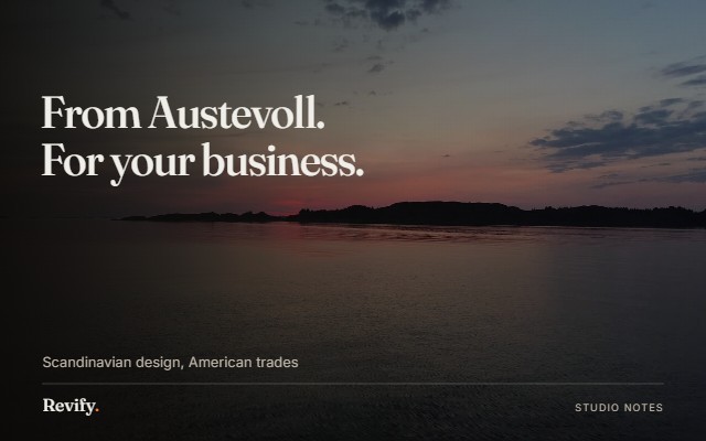 From Austevoll. For your business. Scandinavian design, American trades.
